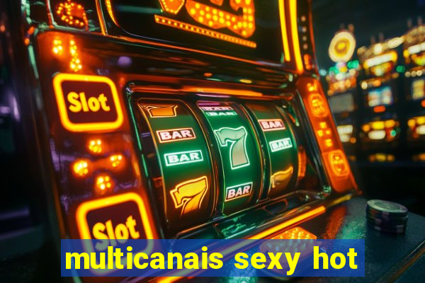 multicanais sexy hot