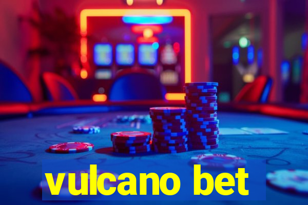 vulcano bet