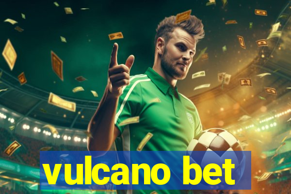 vulcano bet