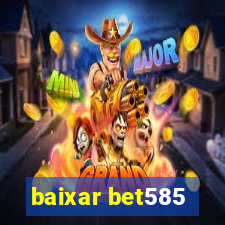 baixar bet585