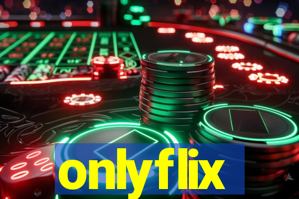 onlyflix