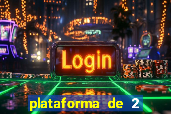 plataforma de 2 reais cassino