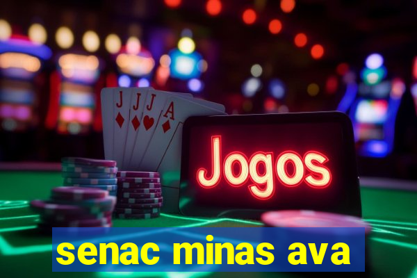 senac minas ava