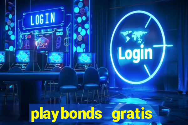 playbonds gratis jogar bingo silverball