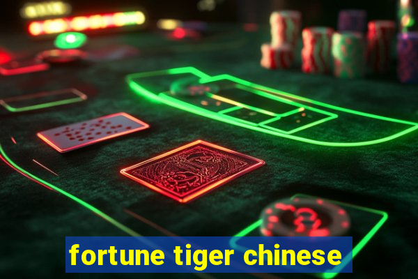 fortune tiger chinese