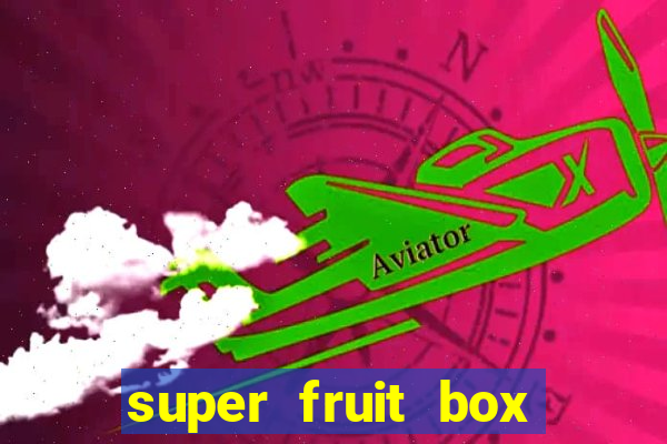 super fruit box codes 2024