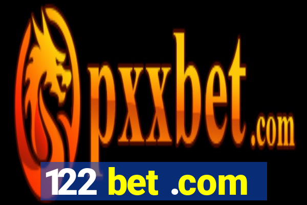 122 bet .com