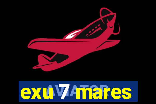 exu 7 mares