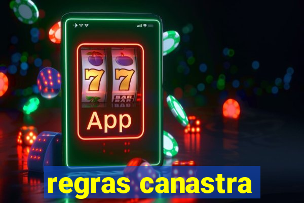 regras canastra