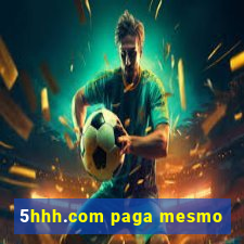 5hhh.com paga mesmo