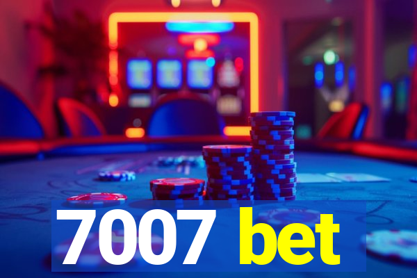 7007 bet