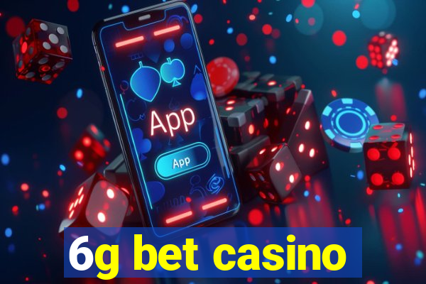 6g bet casino