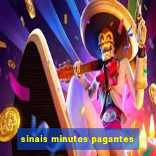 sinais minutos pagantes