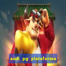 audi pg plataforma de jogos