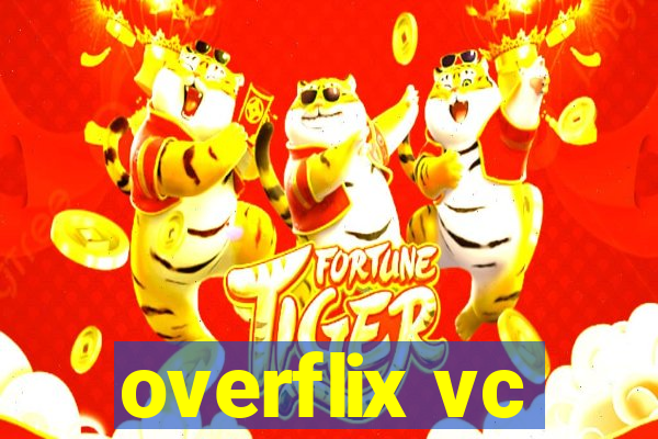 overflix vc