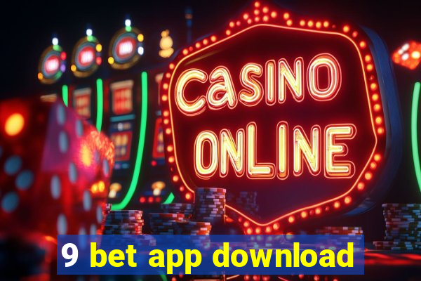 9 bet app download