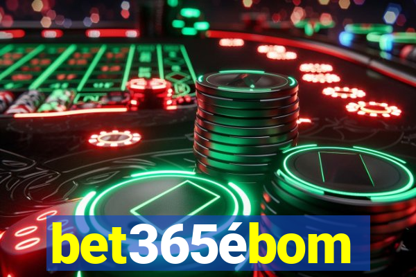 bet365ébom