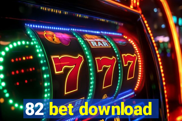 82 bet download