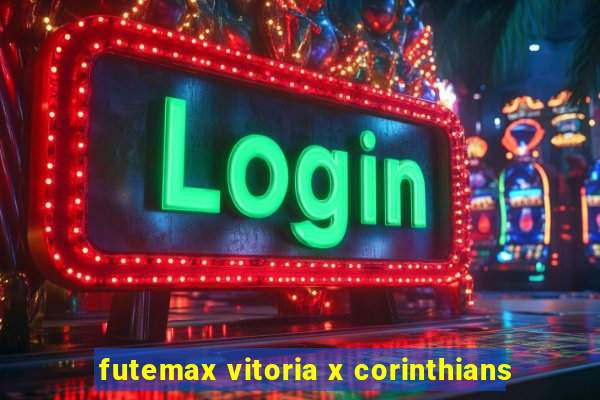 futemax vitoria x corinthians