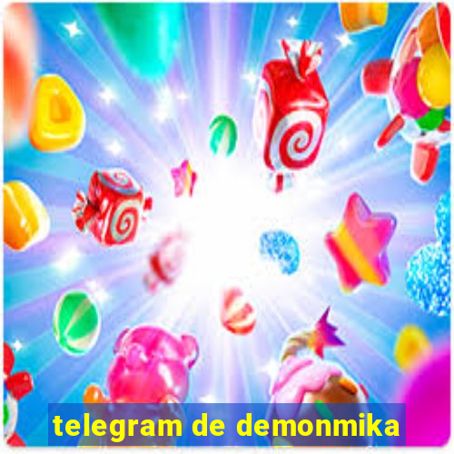 telegram de demonmika