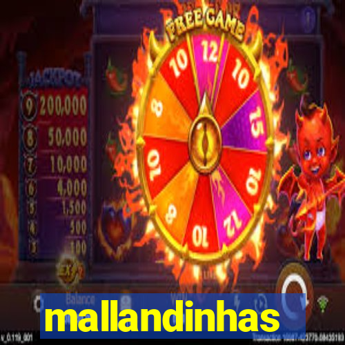 mallandinhas