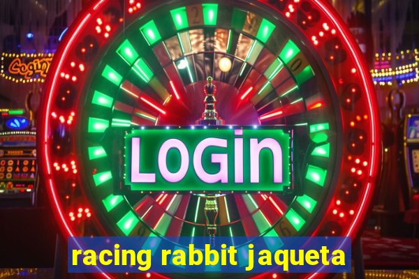 racing rabbit jaqueta