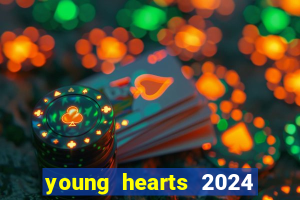 young hearts 2024 online legendado