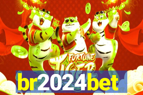 br2024bet