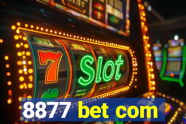 8877 bet com