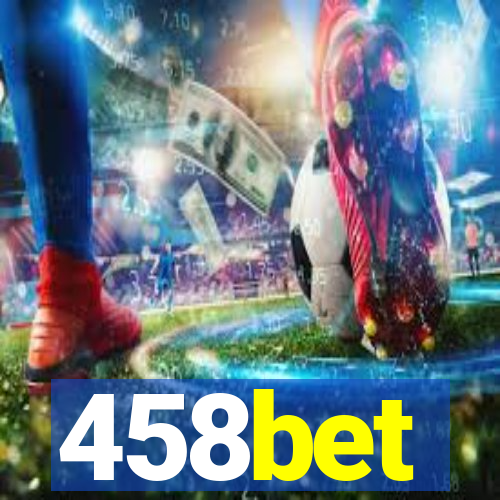 458bet