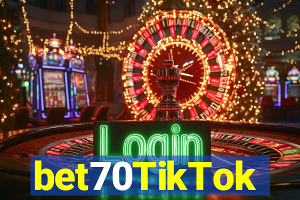 bet70TikTok