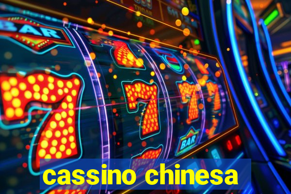 cassino chinesa