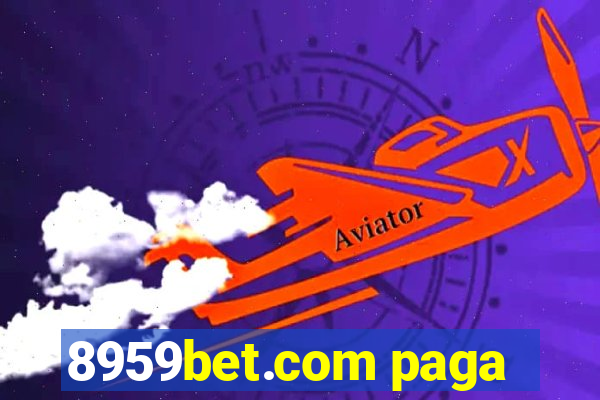 8959bet.com paga