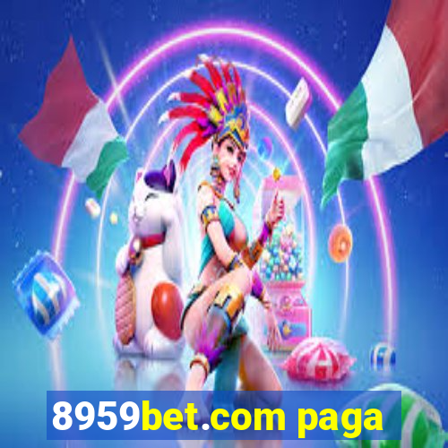 8959bet.com paga