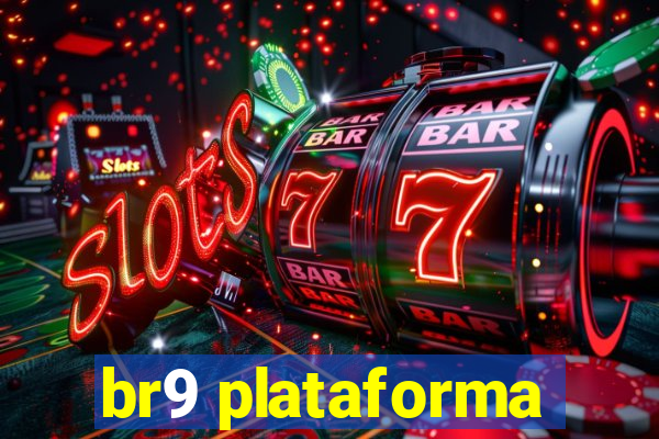 br9 plataforma