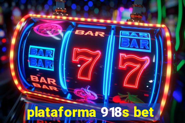 plataforma 918s bet