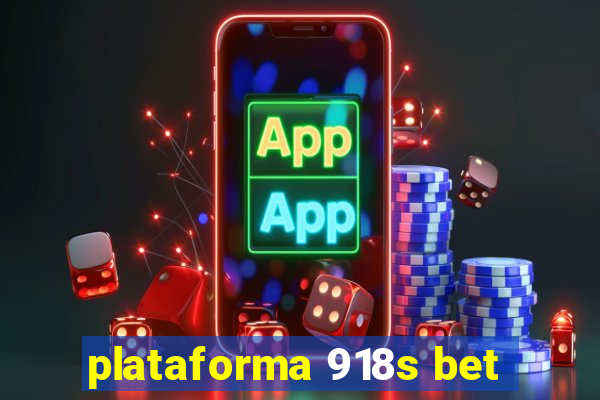 plataforma 918s bet