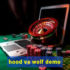 hood vs wolf demo