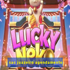 sac juazeiro agendamento