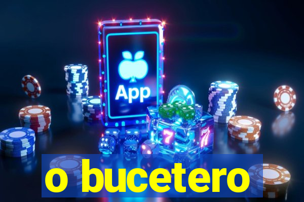 o bucetero