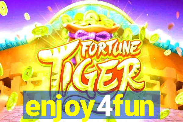 enjoy4fun