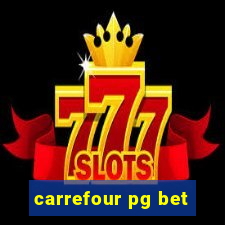 carrefour pg bet