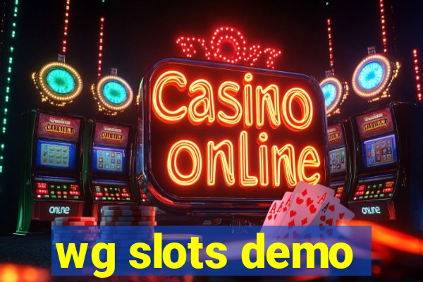 wg slots demo