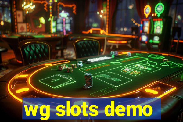 wg slots demo