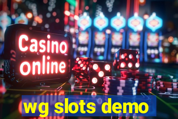 wg slots demo