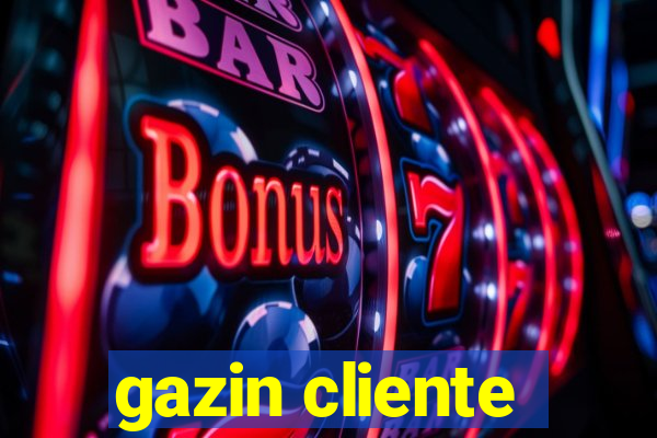 gazin cliente