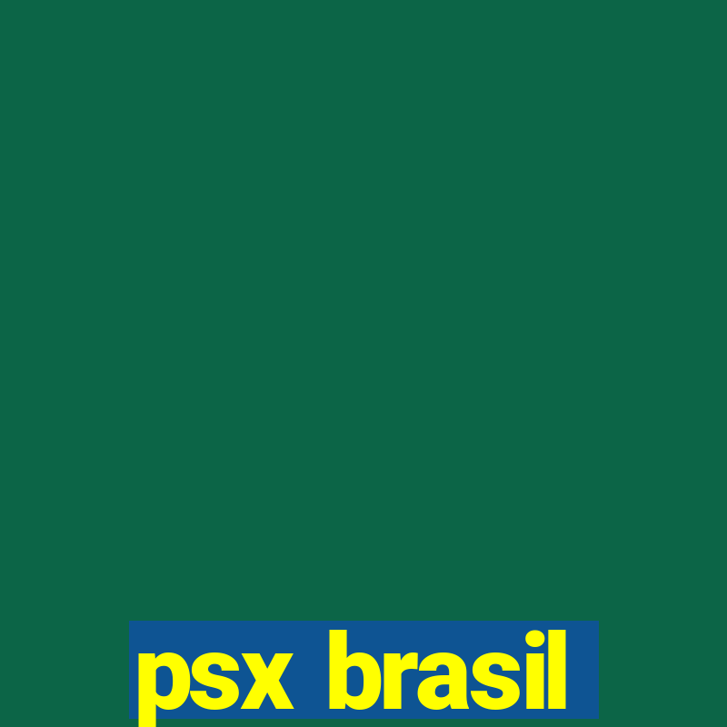 psx brasil