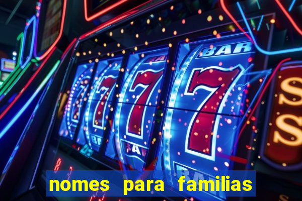 nomes para familias em jogos