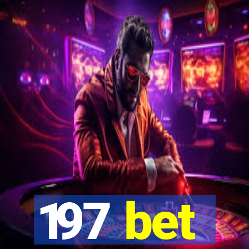 197 bet