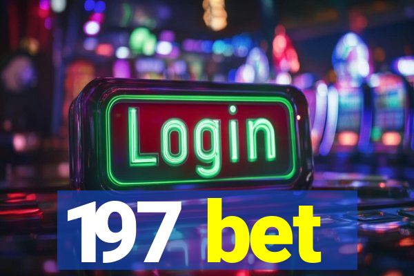 197 bet